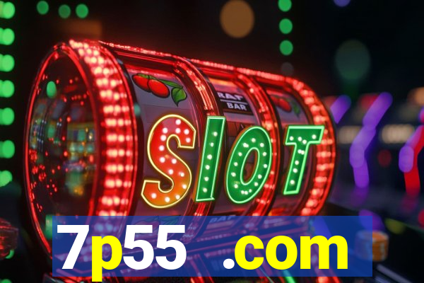 7p55 .com plataforma de jogos